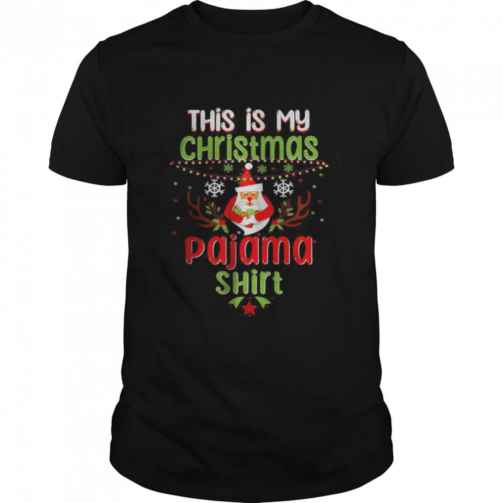 This is My Christmas Pajama Xmas Funny Christmas Family T-Shirt