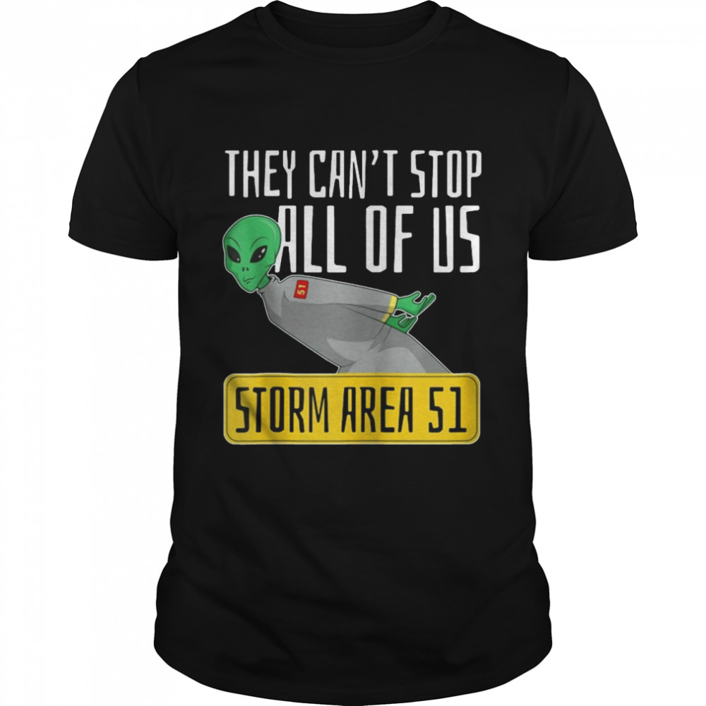 Alien They Can’t Stop All Of Us Zip Storm Area 51 Shirt