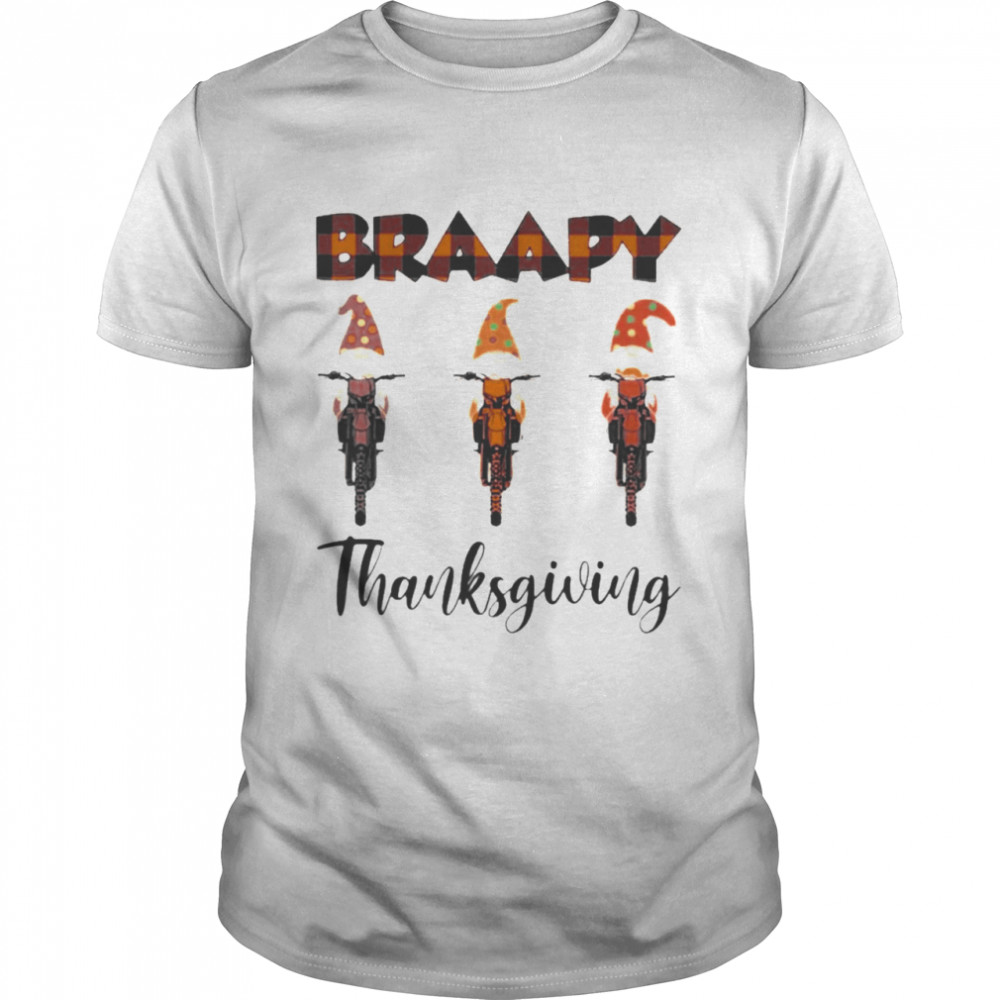 Gnomes Braapy Thanksgiving Dirt Bike Shirt