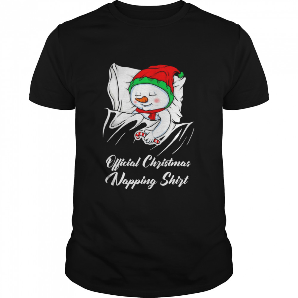 Christmas Sleeping Snowman Official Christmas Napping T-shirt