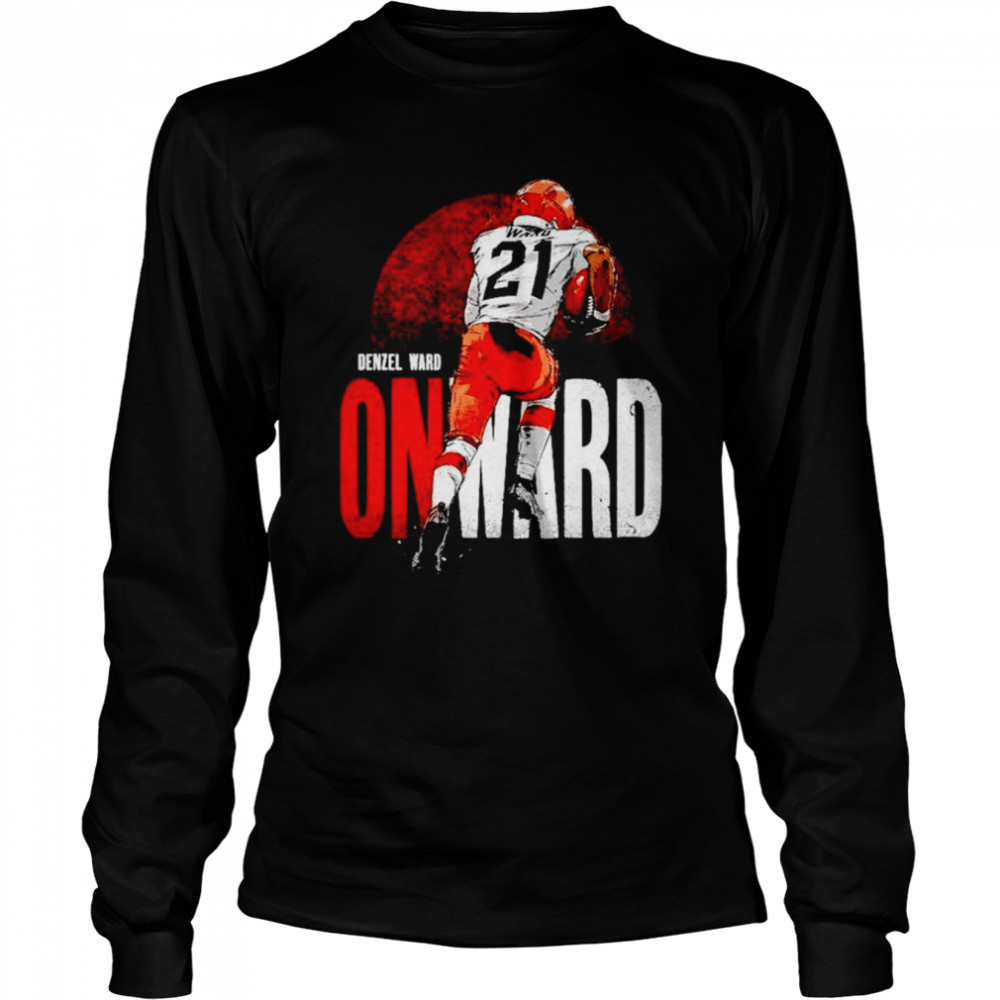Denzel Ward Onward Cleveland Browns shirt Long Sleeved T-shirt