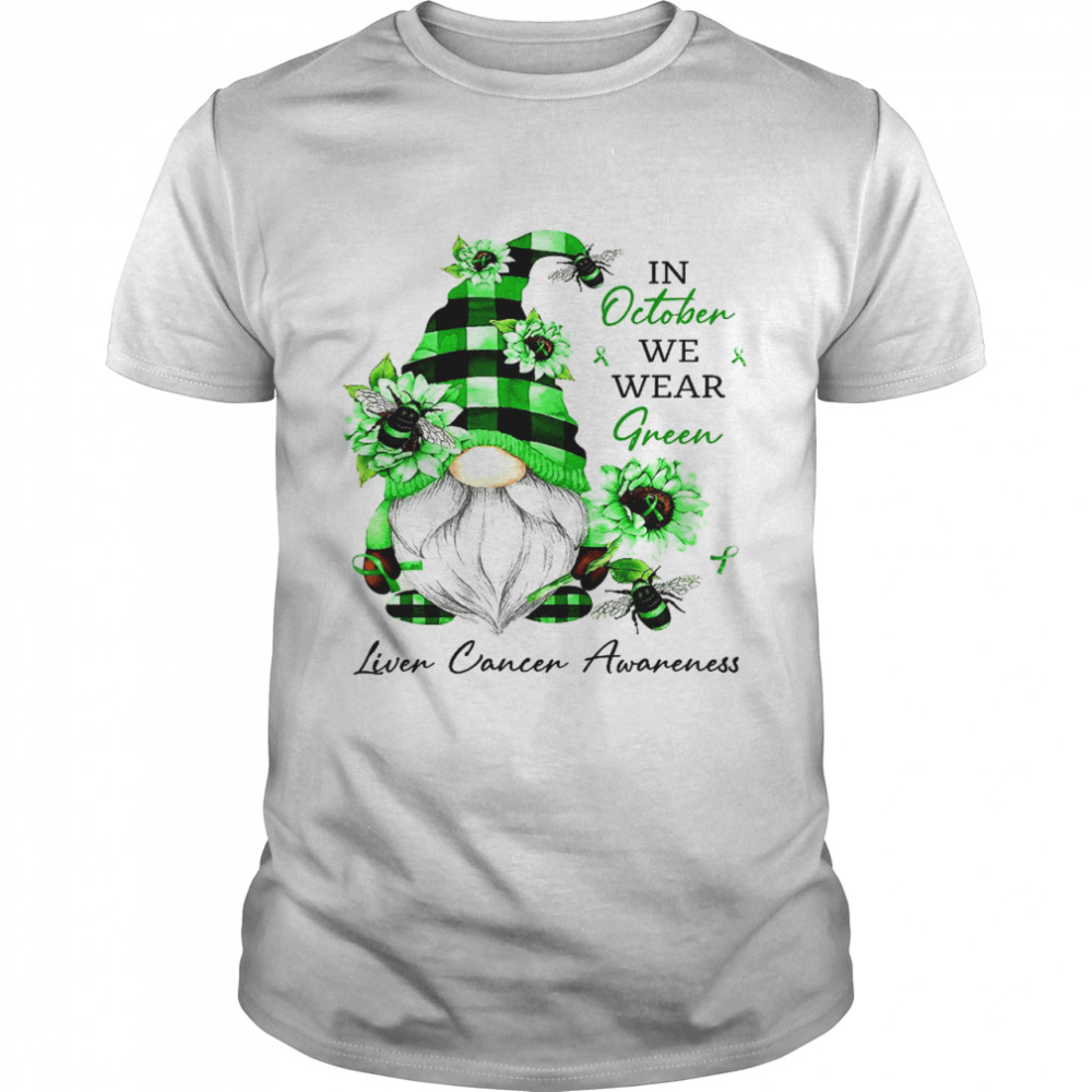 In november we wear green liver cancer awareness shirt