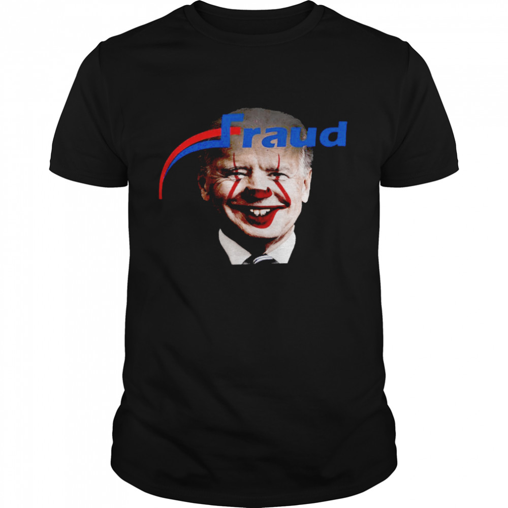 Joe Biden Fraud shirt