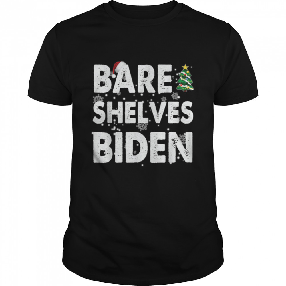 Bare Shelves Biden Funny Meme T-Shirt B09JPFZ3JS