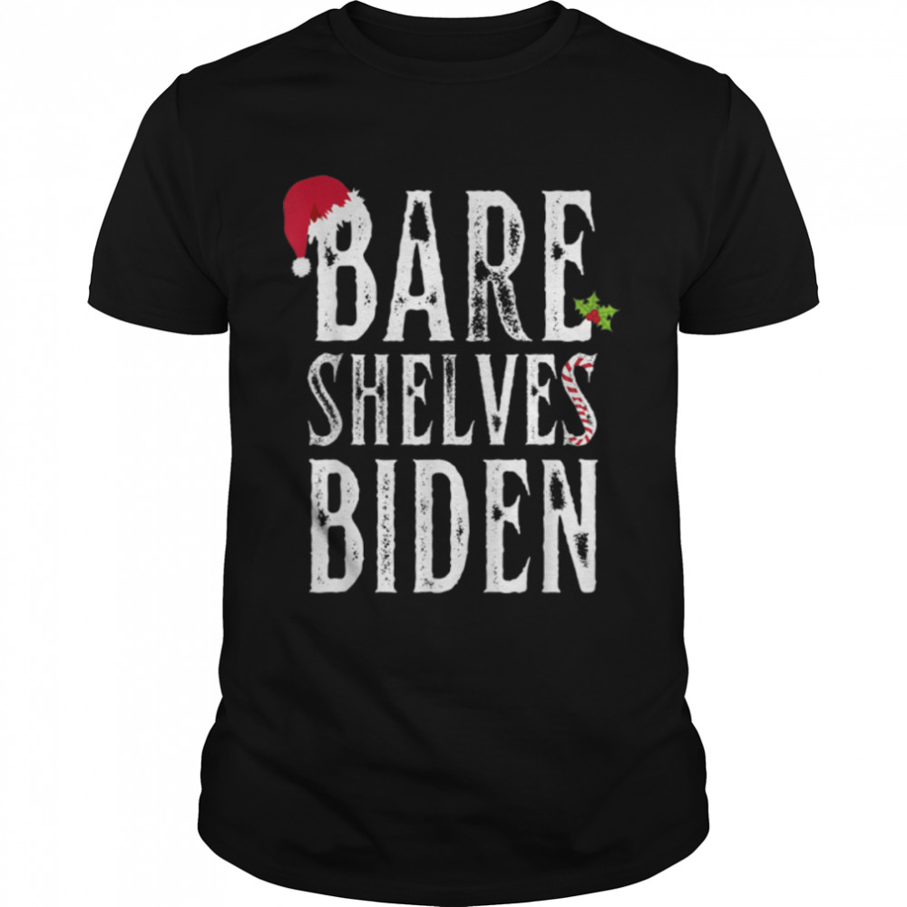 Bare Shelves Biden Funny Meme T-Shirt B09JS94D69