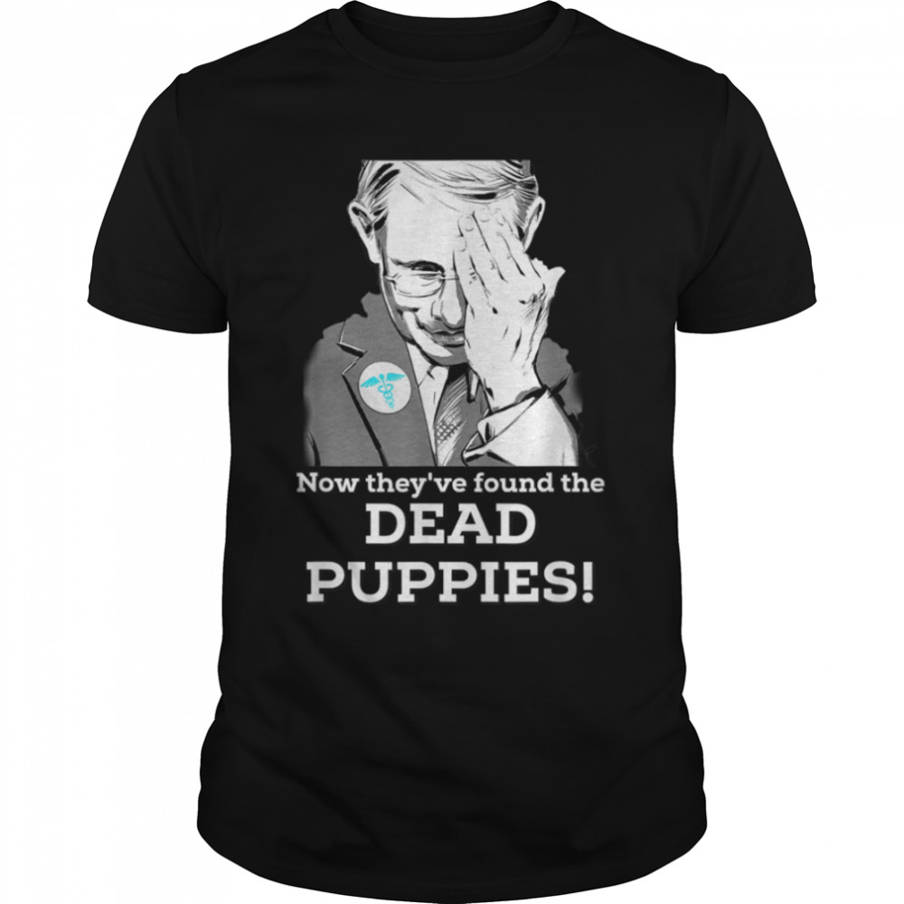 Fauci Puppies Beagle Dogs Pro USA Sarcasm Anti Fauci Biden T-Shirt B09K8WVKGC