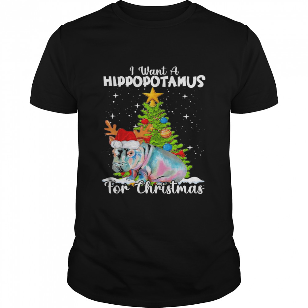 I Want A Hippopotamus For Christmas Tree shirt