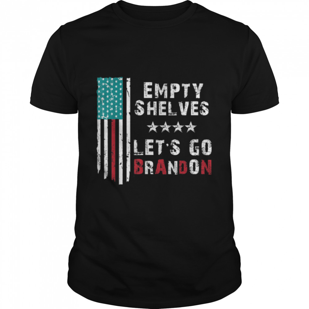 Lets Go Brandon & Empty Shelves Joe Impeach Biden Pro Trump T-Shirt B09JXZGHPJ