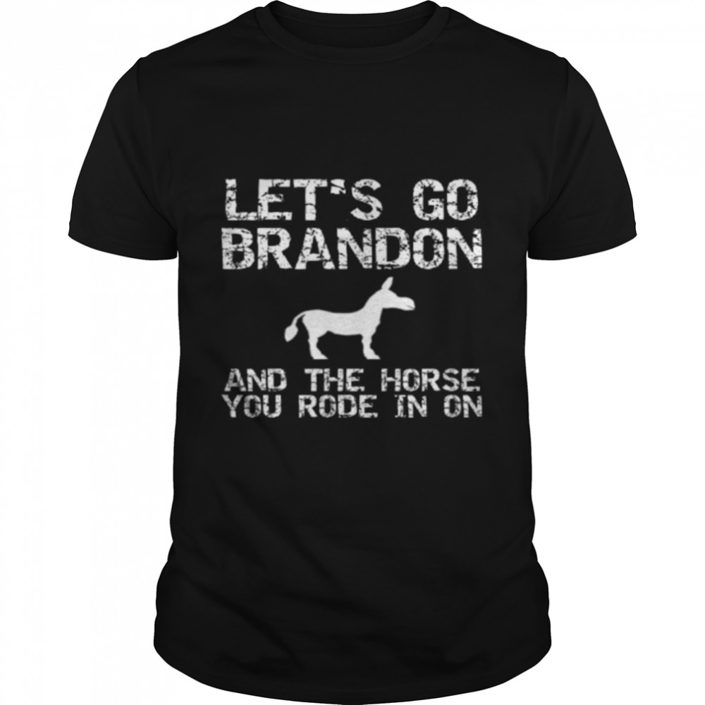 Let’s Go Brandon Conservative Anti Liberal – Anti Biden T-Shirt B09KTLBY69