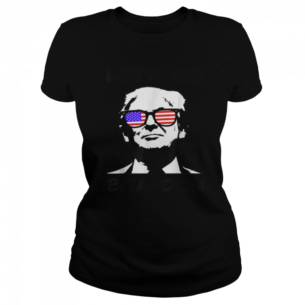 Trump Let's Go Brandon Funny Joe Biden Politic Party Apparel T- B09HW69SFR Classic Women's T-shirt