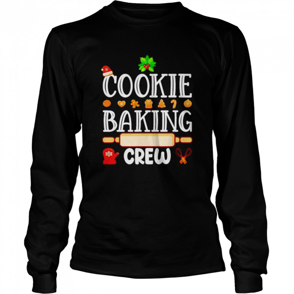 Cookie Baking Crew Christmas shirt Long Sleeved T-shirt