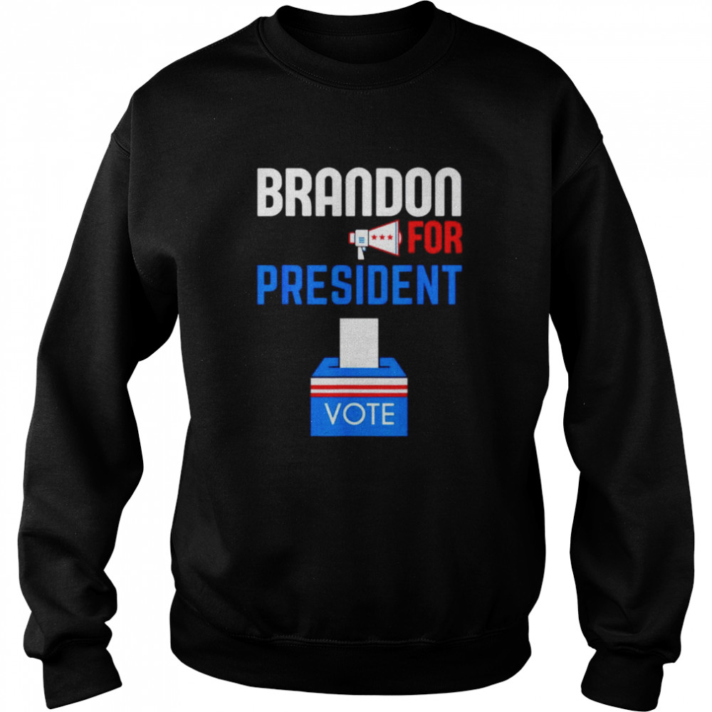 Official brandon for president vote shirt Unisex Sweatshirt