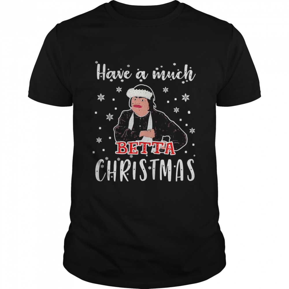 Baga Chipz Have A Much Betta Christmas Sweatshirt