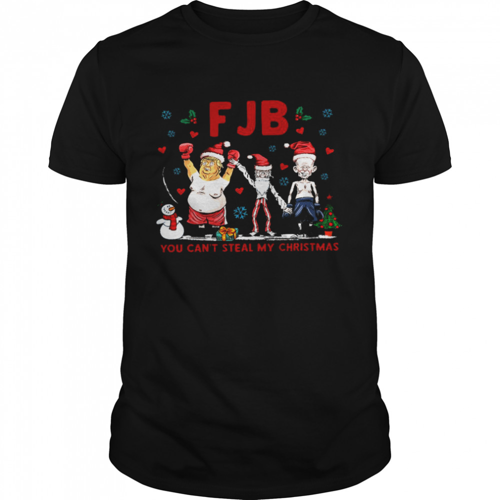 Fjb you can’t steal my christmas shirt