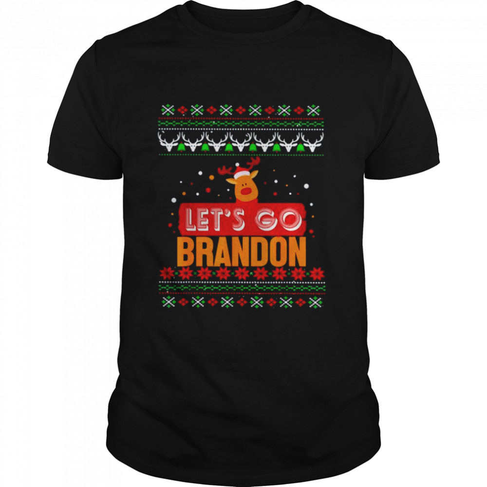 Reindeer lets go brandon christmas shirt