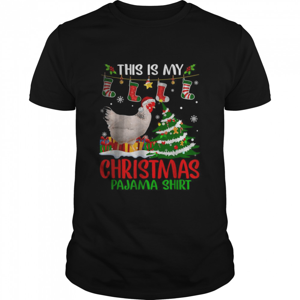 This is My Christmas Pajama Chicken Animals Lover T-Shirt