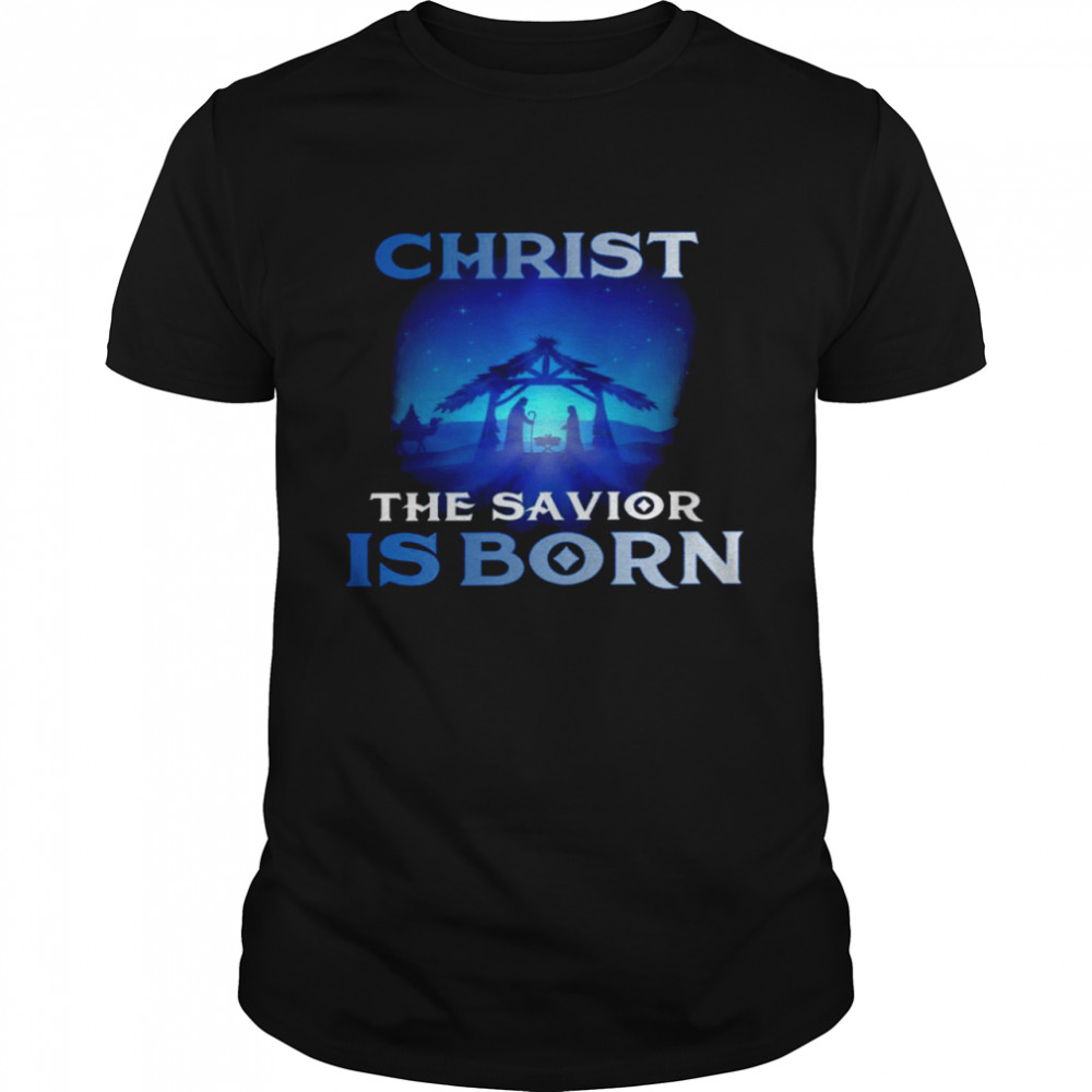 Christ the savior is born shirt Christmas begins with christ shirt