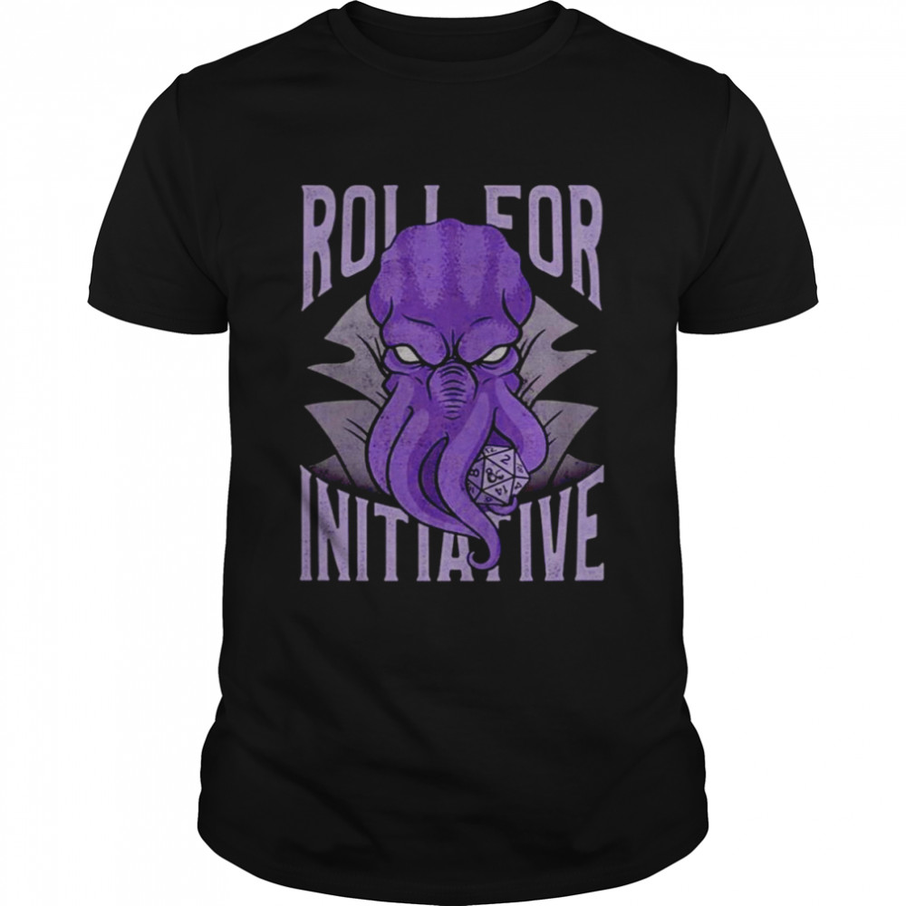 Cthulhu roll for initiative shirt
