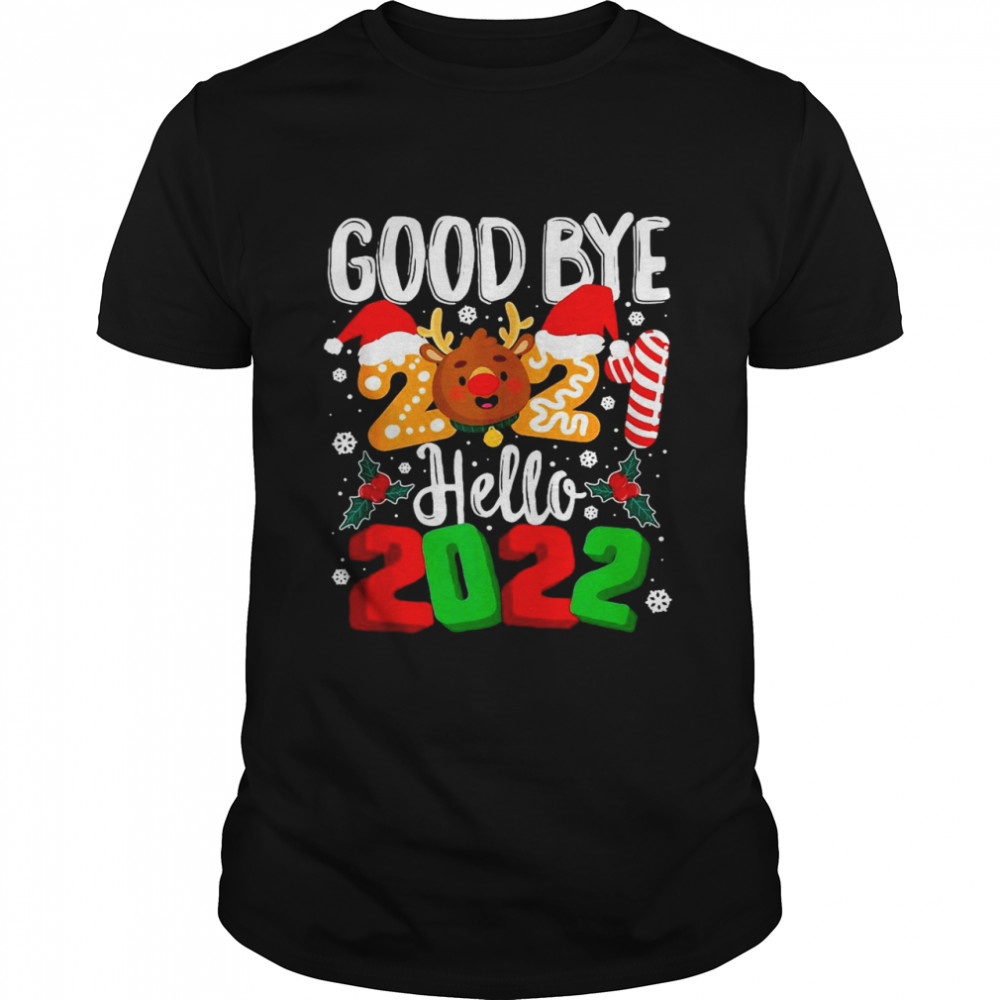 Goodbye 2021 Hello 2022 Merry Christmas Happy New Year 2022 Sweater Shirt