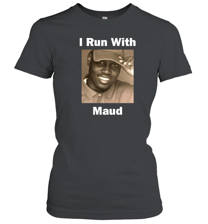 I Run With Maud T  2021 Classic Women's T-shirt