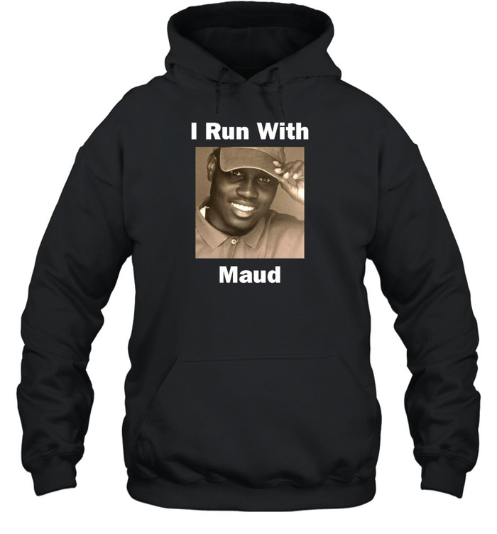 I Run With Maud T  2021 Unisex Hoodie