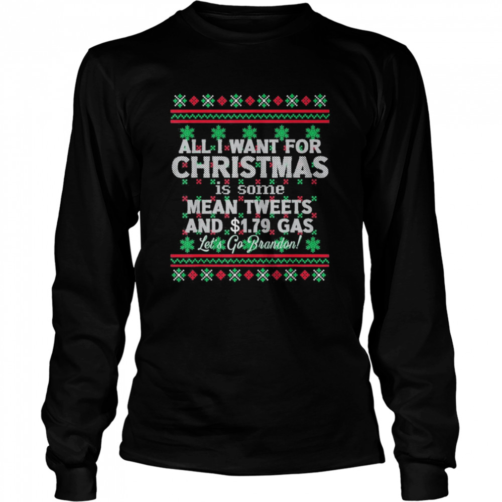 All I want for Christmas Biden Trump Anti-Liberal T- Long Sleeved T-shirt