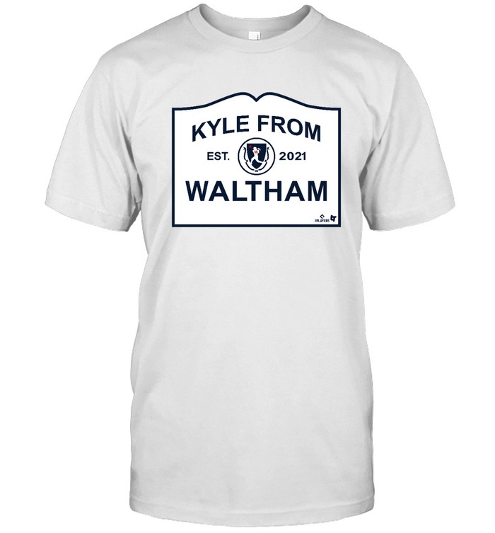 Kyle From Waltham Shirt Tee