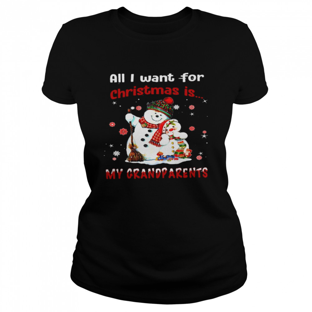 All i want for christmas is my grandparents shirt Classic Women's T-shirt