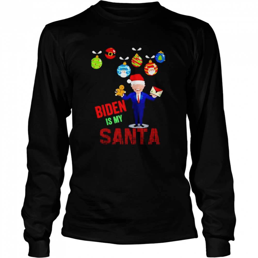 Best biden is my Santa Christmas sweater Long Sleeved T-shirt
