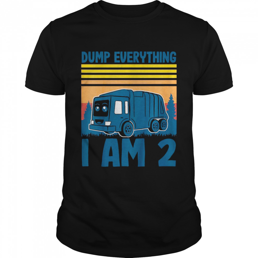 Kids Dump Everything Im 2 Boy 2nd Birthday Trash Garbage Truck Shirt