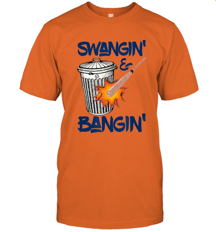 Swangin and bangin Astros shirt, hoodie, sweater, long sleeve and