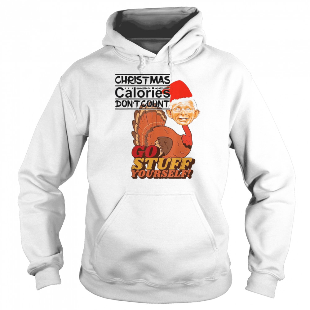 Turkey Dr Fauci Christmas calories don’t count go stuff yourself Christmas shirt Unisex Hoodie