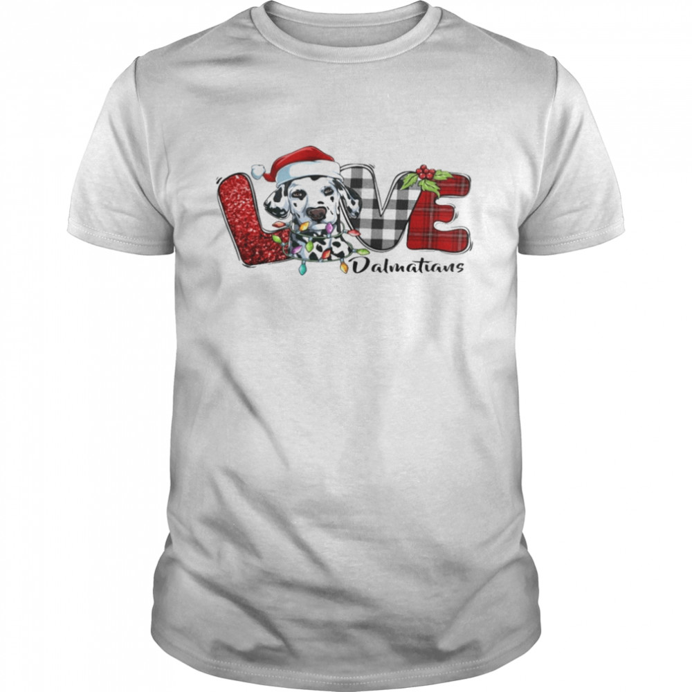 Dog Love dalmatians shirt