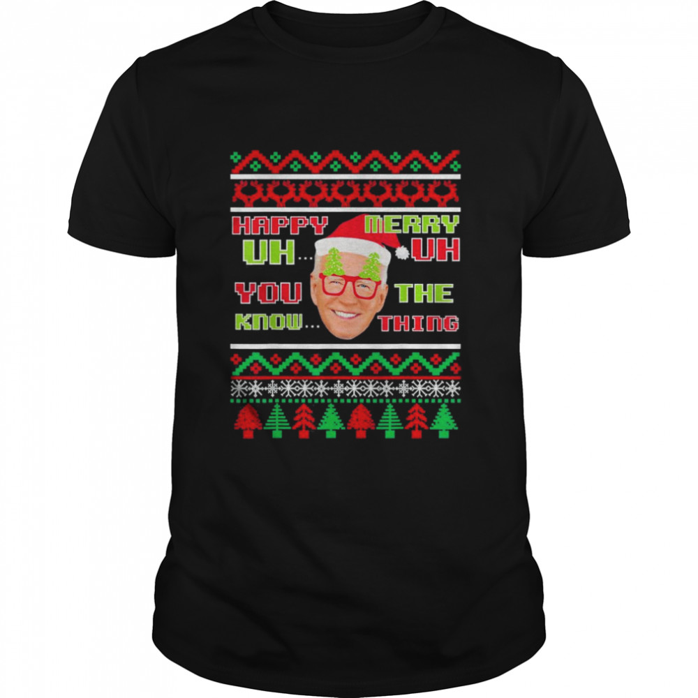 Joe Biden Merry UH UH Ugly Christmas 2021 T-Shirt