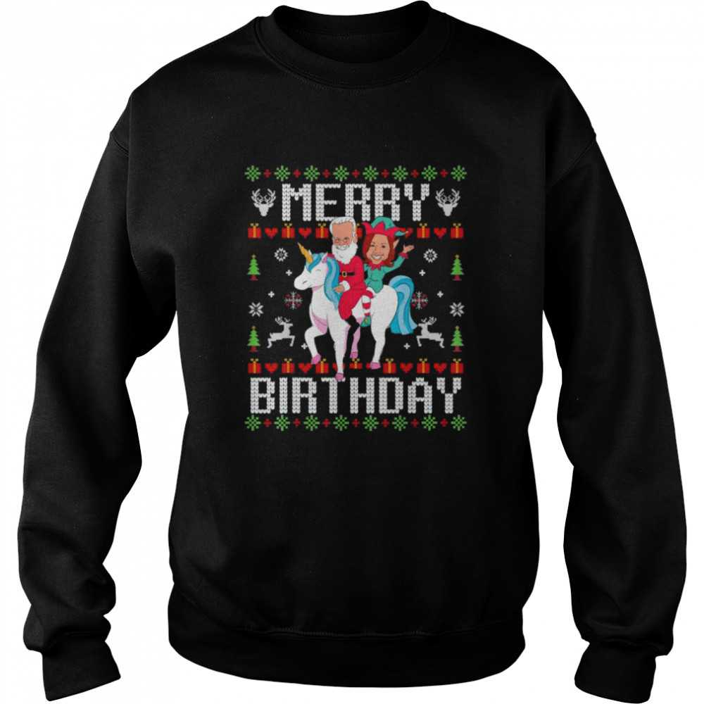 Biden Harris Riding Unicorn Merry Birthday Ugly Christmas shirt Unisex Sweatshirt