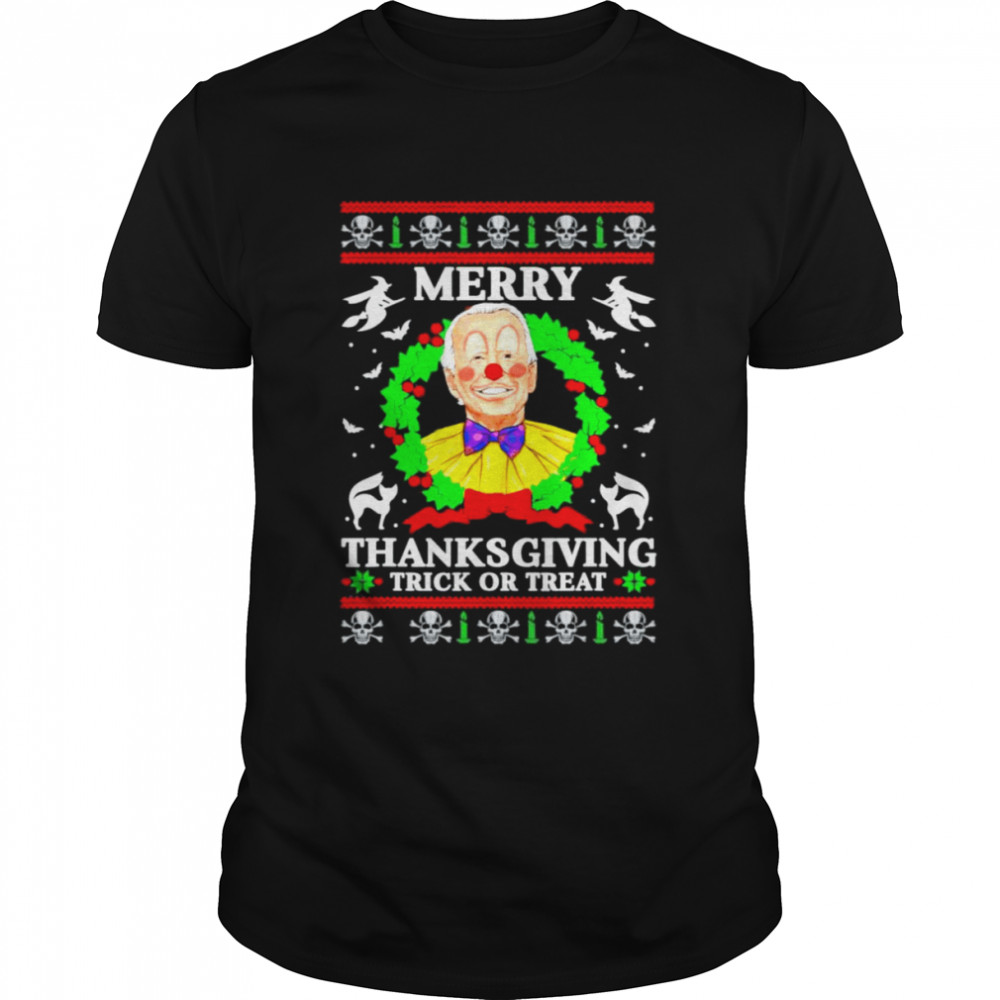 Merry Thanksgiving Trick Or Treat Clown Joe Biden Christmas T-Shirt