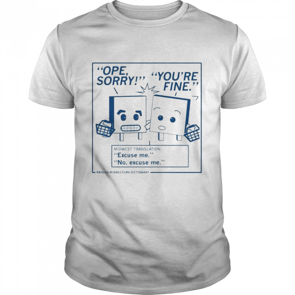 Official Ope Sorry You’re Fine 2021 Shirt