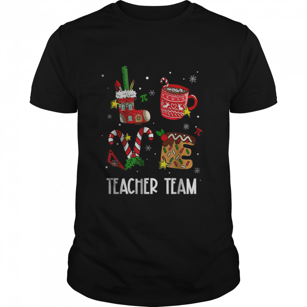 Teacher Team Lover Christmas Xmas T-Shirt