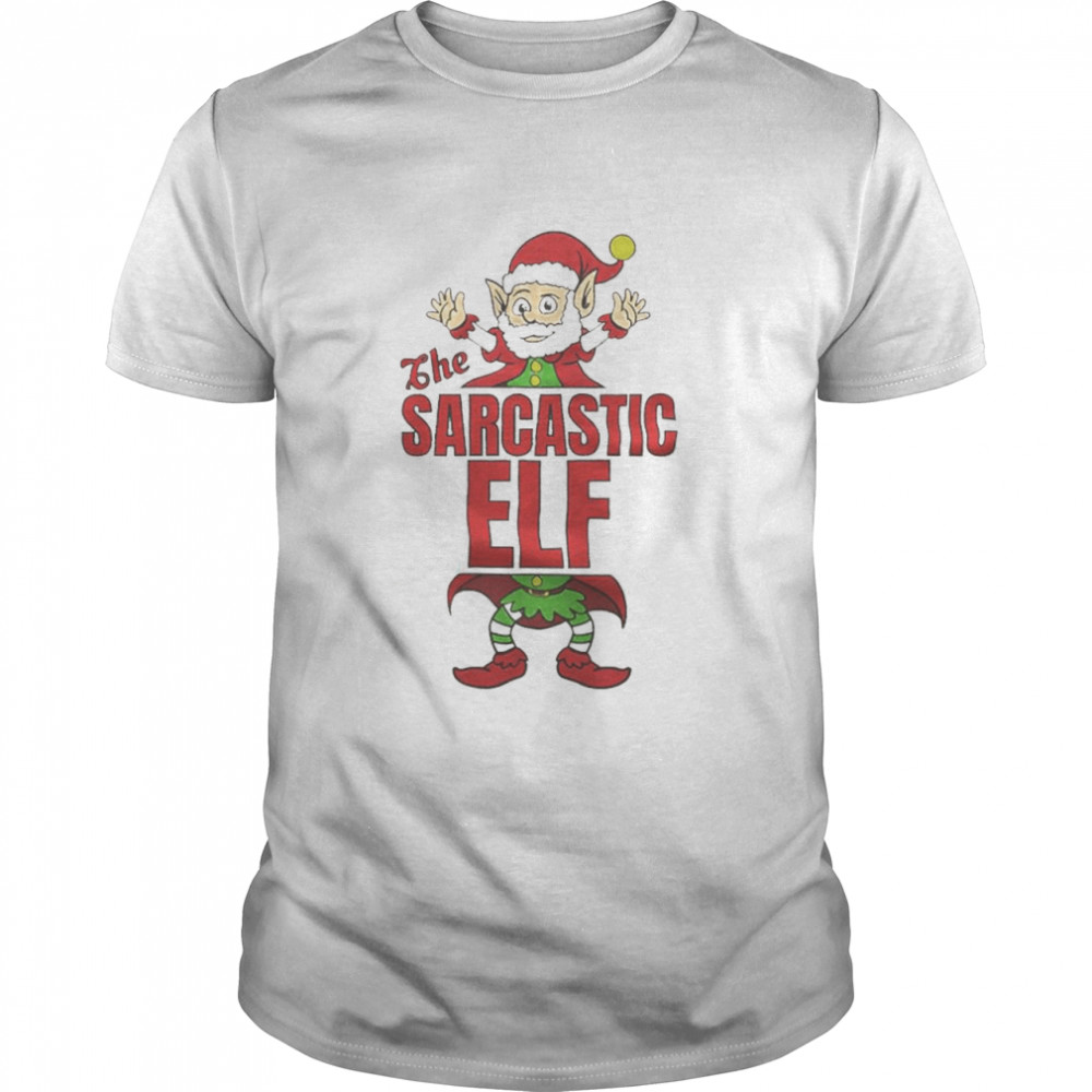 The Sarcastic Elf Elves Christmas shirt