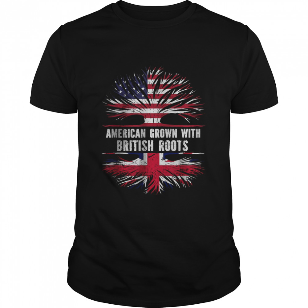 American Grown with British Roots USA Flag Britain T-Shirt