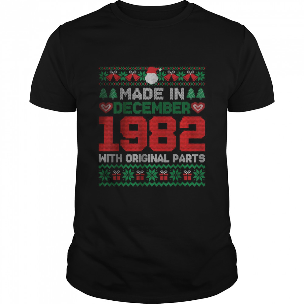 Made In December 1982 With Original Parts Ugly Christmas T-Shirt