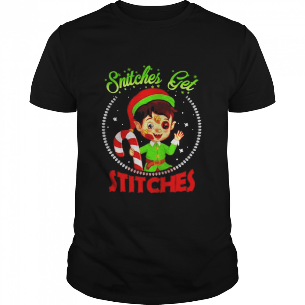 Official Snitches Get Stitches Sarcasm ELF 2021 shirt