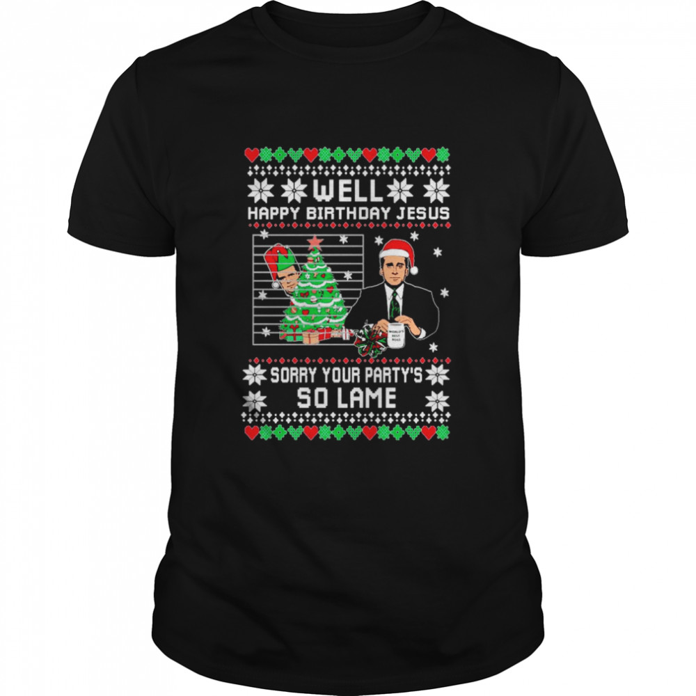 Official Well Happy Birthday Jesus Funny Quote Office Christmas shirt