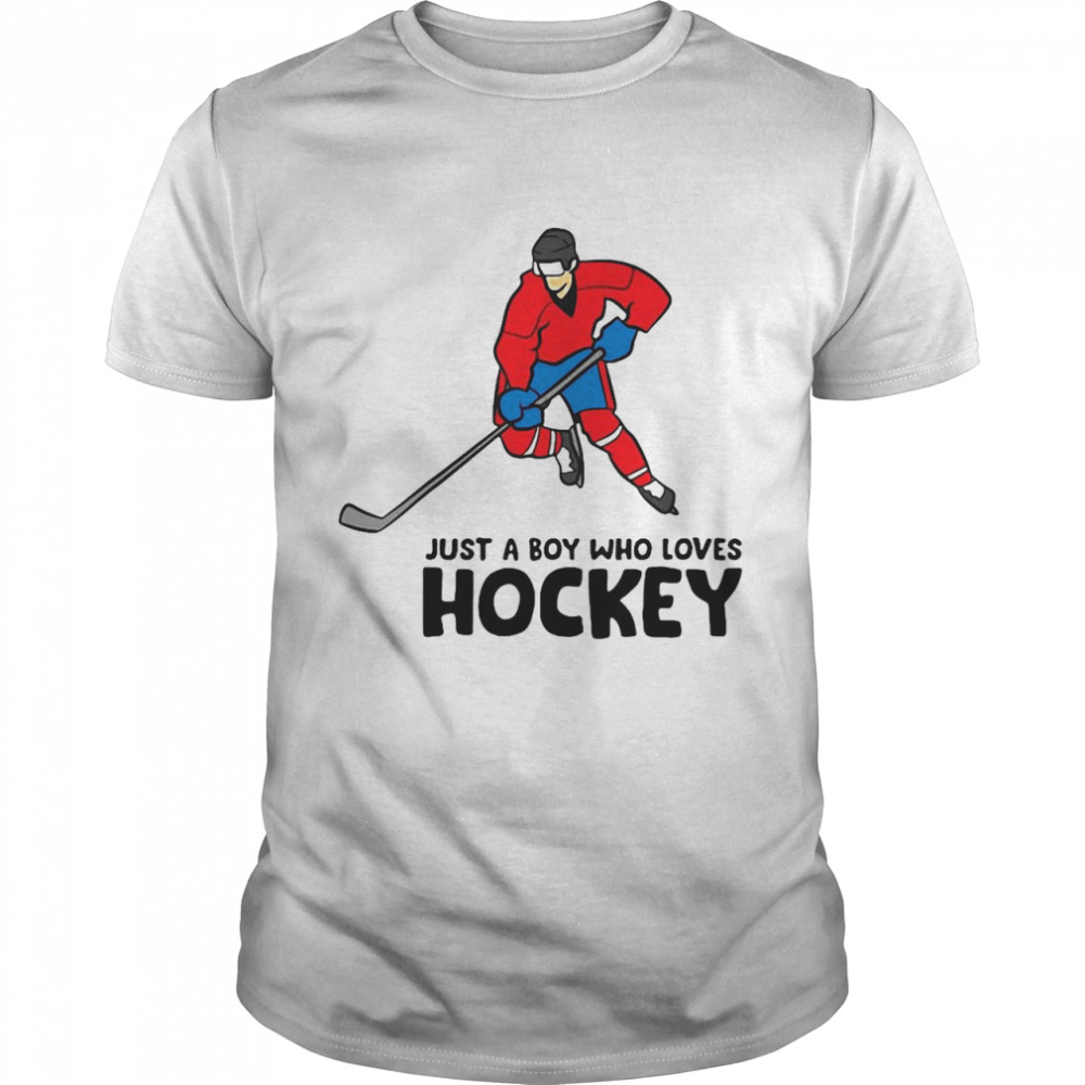 Hockey Boy Just A Boy Who Loves Ice-Hockeys Shirt