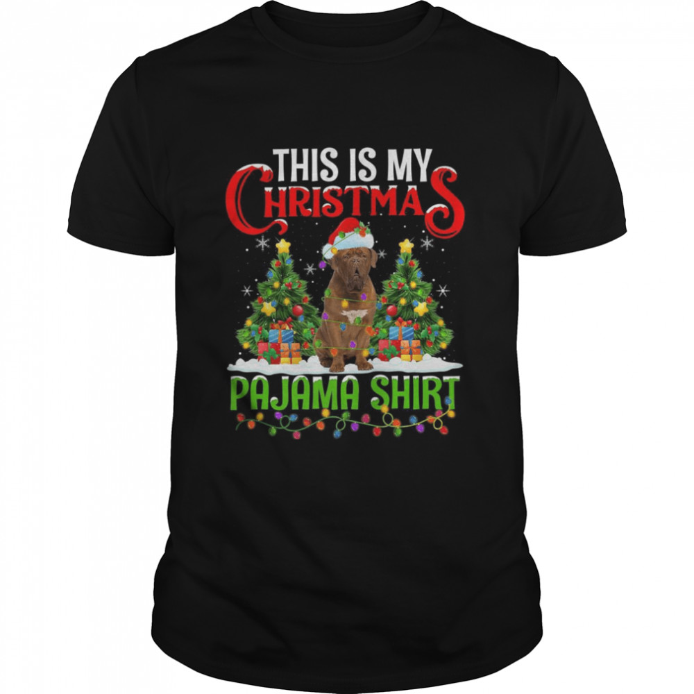 This Is My Christmas Pajama Shirt Dogue De Bordeaux Dog Xmas Shirt