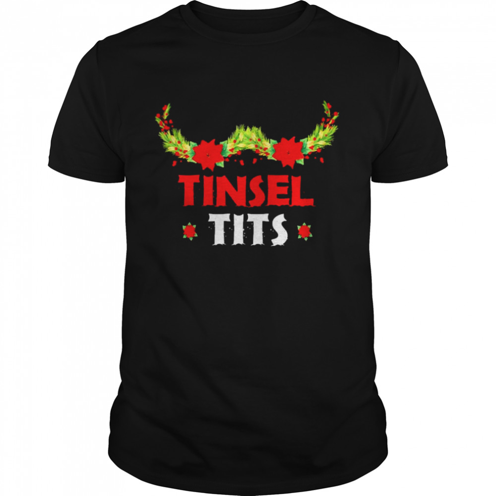 Tinsel Tits Shirt