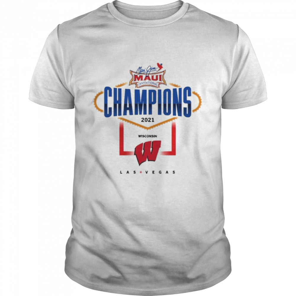Wisconsin men’s basketball win Maui Invitational Champions 2021 Shirt