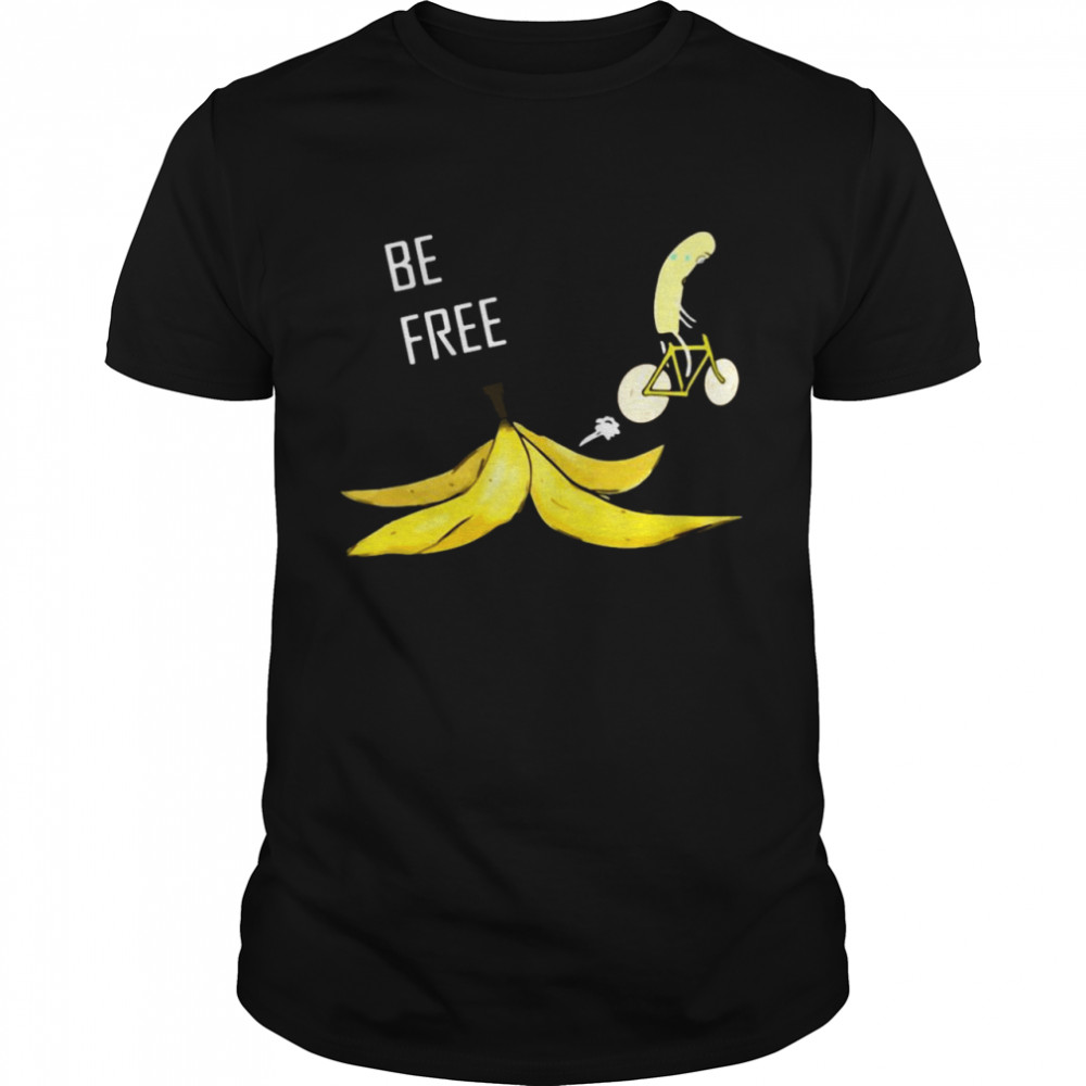 Be Free Stripping Banana Strip Tease Funny Vegan Vegetarian Shirt