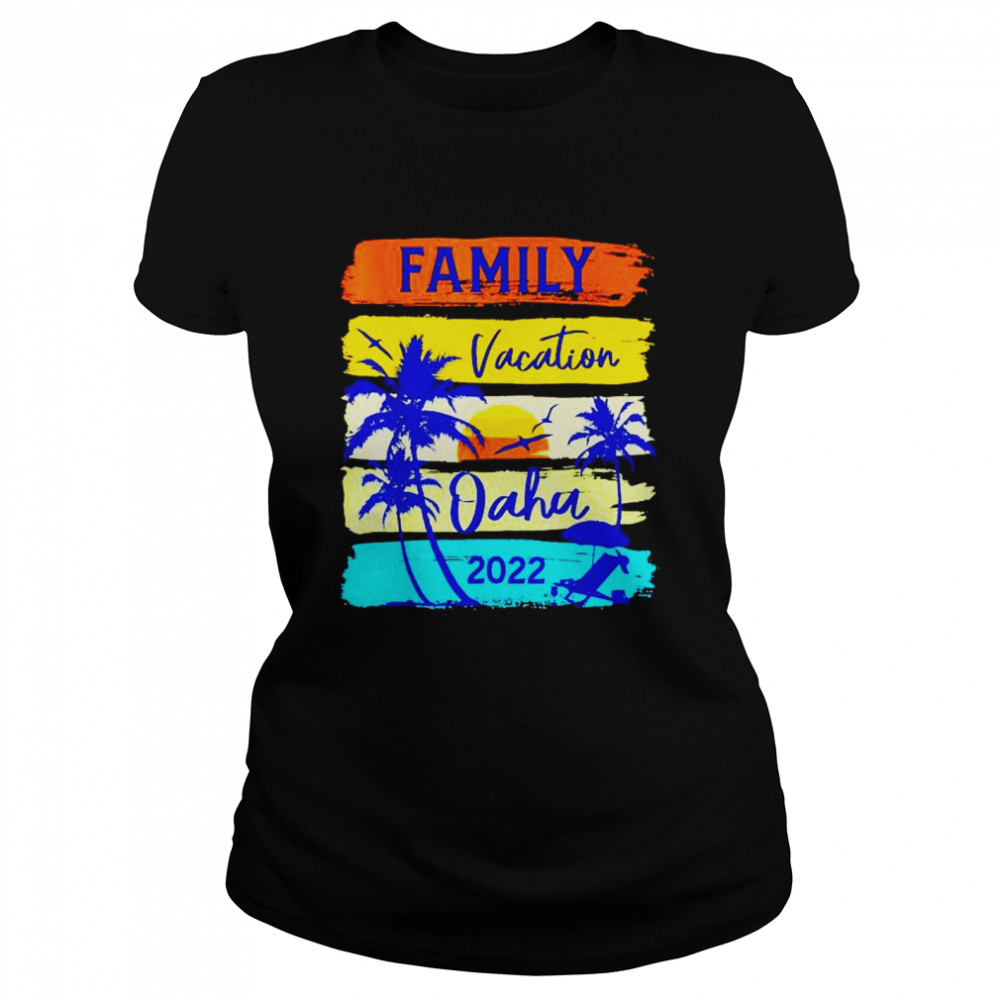 family vacation oahu 2022 shirt Classic Women's T-shirt