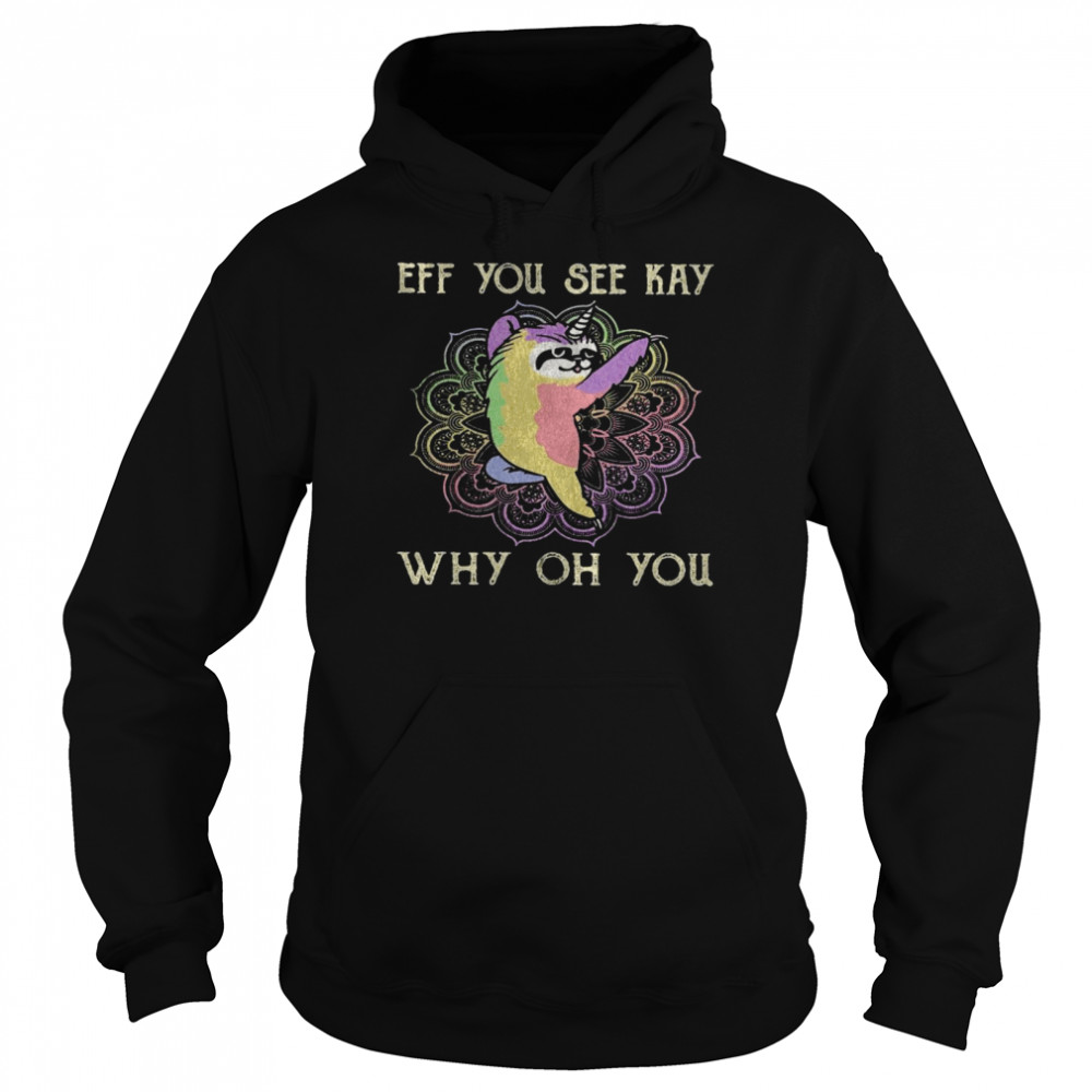 Cat Eff You See Kay Why Oh You Unisex Hoodie